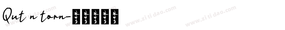 Qut n torn字体转换